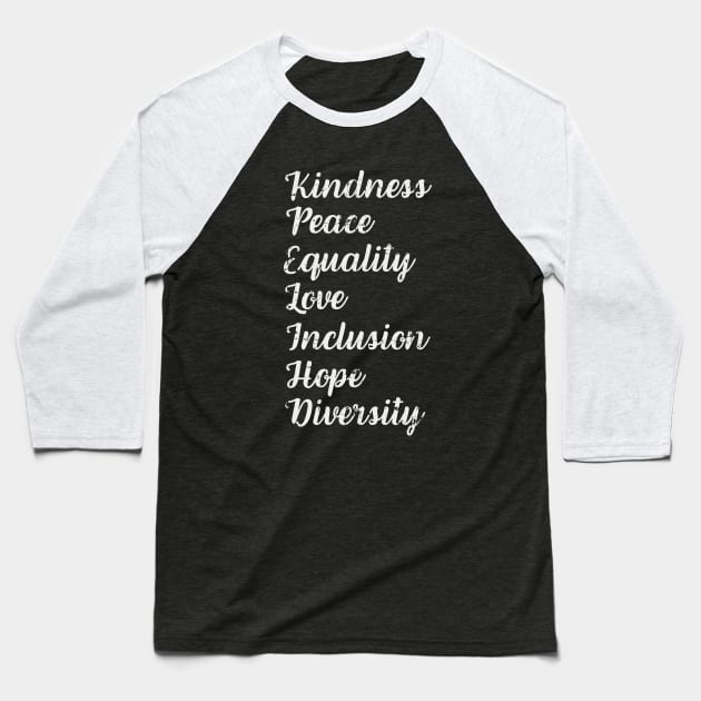 Kindness Peace Equality Love Inclusion Hope Diversity Human Rights Baseball T-Shirt by Zen Cosmos Official